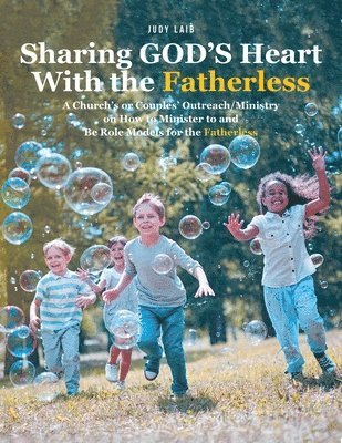 bokomslag Sharing GOD'S Heart With the Fatherless
