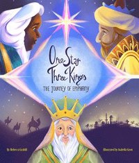 bokomslag One Star, Three Kings: The Journey of Epiphany