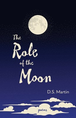 bokomslag The Role of the Moon: Poems