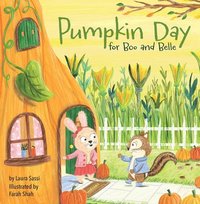 bokomslag Pumpkin Day for Boo and Belle: A Celebration of Friendship and Thanksgiving