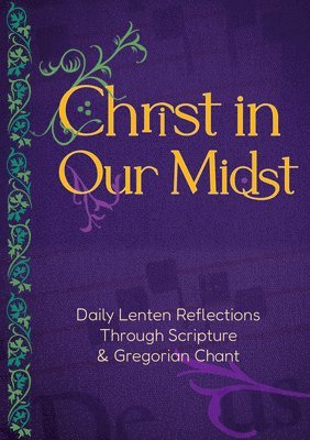 bokomslag Christ in Our Midst