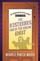 Michele Pw (Pariza Wacek) - Mysterious Case of the Missing Ghost, Häftad. Tillgänglighet: Lägg i varukorg