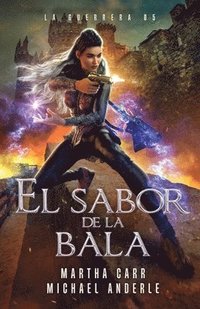 bokomslag El sabor de la bala