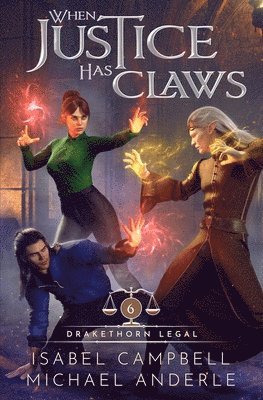 Isabel Campbell, Michael Anderle - When Justice has Claws, Häftad