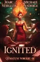 Marc Stiegler, Michael Anderle - Ignited, Häftad. Tillgänglighet: Lägg i varukorg