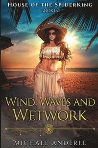 bokomslag Wind, Waves, and Wetwork