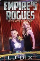 Lj Dix - It Takes a Rogue, Häftad