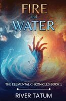 River Tatum, Michael Anderle - Fire and Water, Häftad