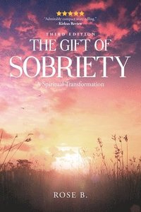 bokomslag The Gift of Sobriety
