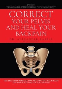 bokomslag Correct Your Pelvis and Heal Your Back-pain