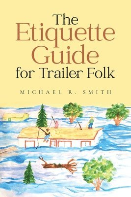 bokomslag The Etiquette Guide For Trailer Folk