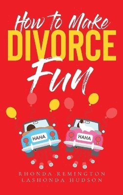 bokomslag How to Make Divorce Fun