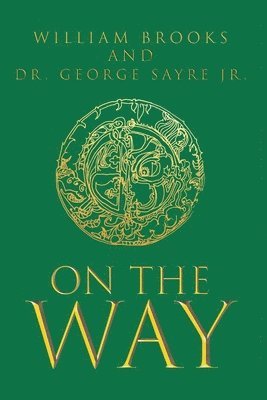 William Brooks, George Sayre, Dr. George Sayre - On the Way, Häftad