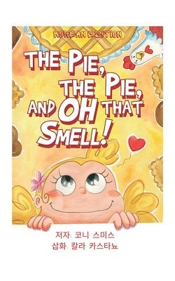 Connie Smith - The Pie, The Pie and Oh That Smell!, Häftad