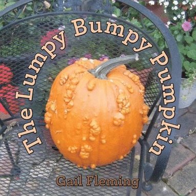 bokomslag The Lumpy Bumpy Pumpkin