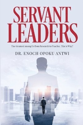 bokomslag Servant Leaders