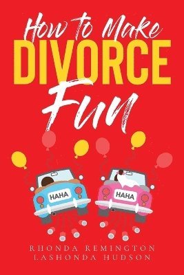 bokomslag How to Make Divorce Fun