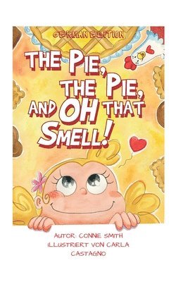 Connie Smith - Pie, The Pie and Oh That Smell!, Häftad