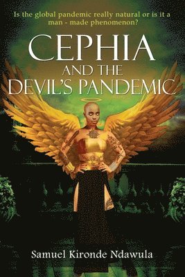 bokomslag Cephia and The Devil's Pandemic