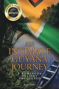 bokomslag An Intimate Guyana Journey