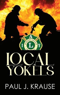 Paul J Krause, Paul J. Krause - Local Yokels, Inbunden