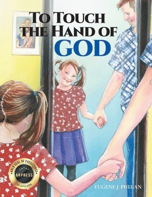 To Touch the Hand of God 1