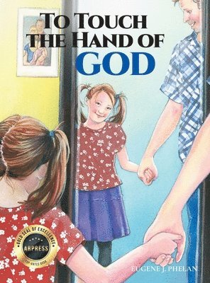 To Touch the Hand of God 1