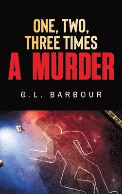 One, Two, Three Times A Murder