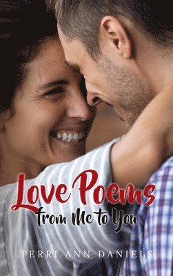 Terri Ann Daniels - Love Poems from Me to You, Inbunden