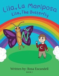 bokomslag Lila, La Mariposa Lila, The Butterfly