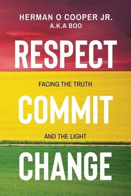 Herman O Cooper, Herman O. Cooper - Respect, Commit, Change, Häftad