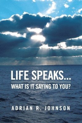 Life Speaks... 1