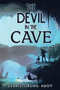 bokomslag The Devil In The Cave