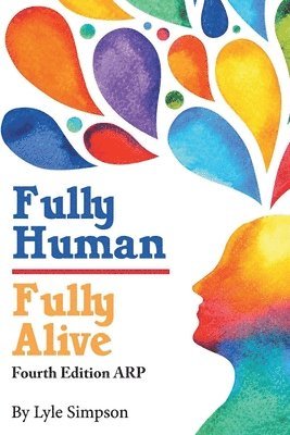 Fully Human/ Fully Alive 1