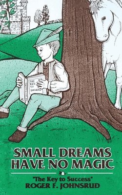 Small Dreams Have No Magic 1