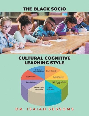 bokomslag The Black Socio-Cultural Cognitive Learning Style