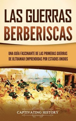 Las guerras berberiscas 1