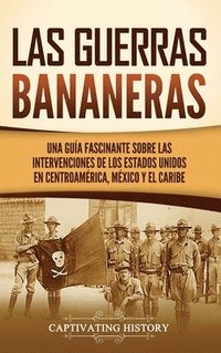 bokomslag Las Guerras Bananeras