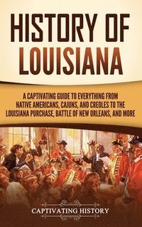 bokomslag History of Louisiana