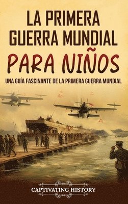 bokomslag La Primera Guerra Mundial para Nios