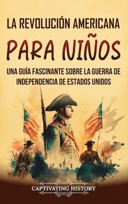 bokomslag La Revolucin americana para nios