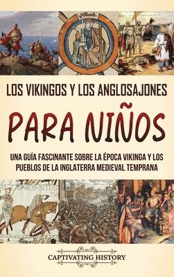 bokomslag Los vikingos y los anglosajones para nios