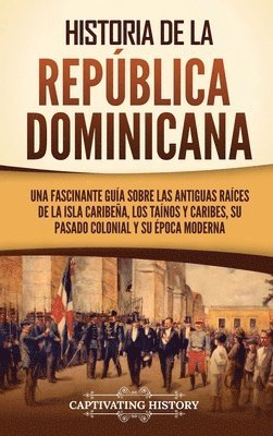 bokomslag Historia de la Repblica Dominicana