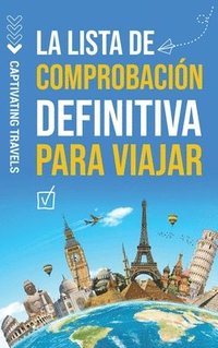 bokomslag La lista de comprobacin definitiva para viajar