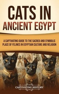 bokomslag Cats in Ancient Egypt