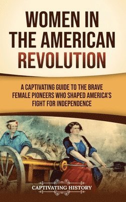 bokomslag Women in the American Revolution