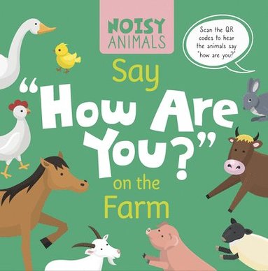 bokomslag Tyler, M: Noisy Animals Say 'How Are You?' on the Farm