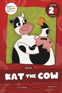 bokomslag Kat the Cow: Level 2i (Ow/Oi)