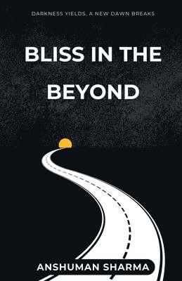 Bliss in the Beyond 1