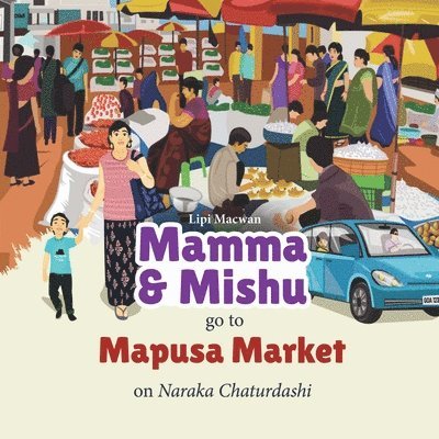 Mamma & Mishu go to Mapusa Market on Naraka Chaturdashi 1